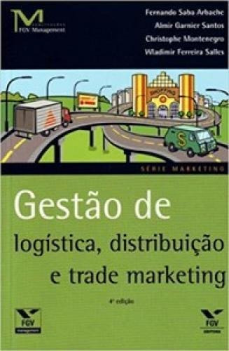 Gestao De Logistica Distribuicao E Tr - Fgv Fund Getulio