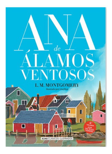 Ana De Alamos Ventosos: No Aplica, De Montgomery, Lucy M.. Editorial Alma, Tapa Dura En Español