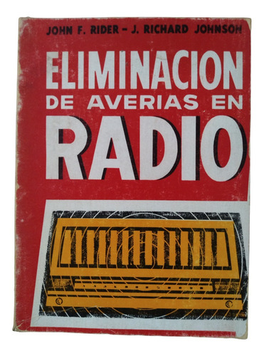 Eliminación De Averías En Radio -john Rider, Richard Johnson