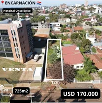 Comprar Vendo Lote De 725 M2 Al Lado Del Hospital Oncológico De Encarnación 