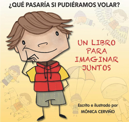 Libro: ¿qué Pasaría Si Pudiéramos Volar?: Un Libro Para