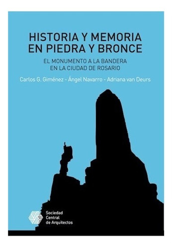Historia Y Memoria En Piedra Y Bronce, De Carlos  Gimenez