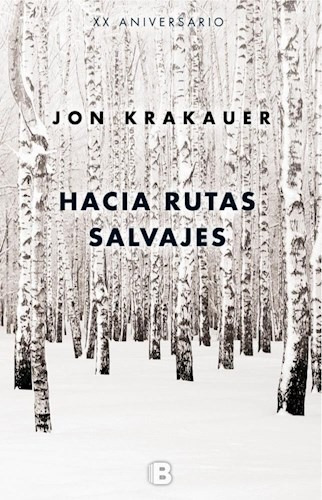 Hacia Rutas Salvajes - Jon Krakauer