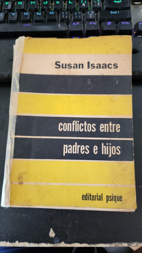 Conflictos Entre Padres E Hijos - Susan Isaacs