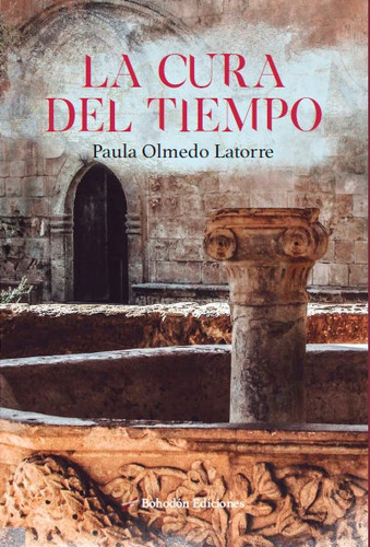 La Cura Del Tiempo, De Olmedo Latorre, Paula. Editorial Bohodón Ediciones S.l., Tapa Blanda En Español