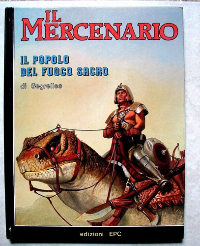 Il Mercenario, Di Segrelles. Comic Historieta Italiano, 1982