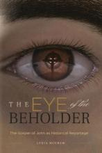 Libro The Eye Of The Beholder : The Gospel Of John As His...