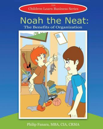 Libro Noah The Neat : The Benefits Of Organization - Chil...