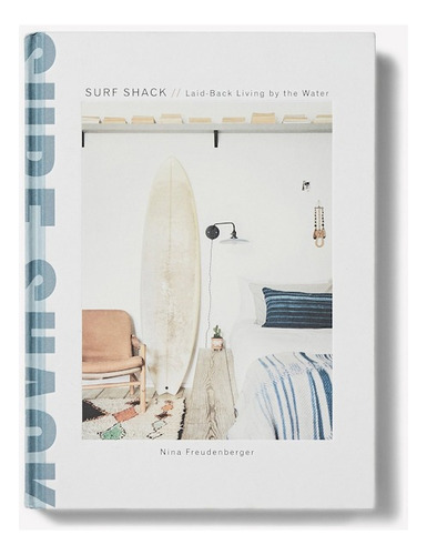 Surf Shack: Laid-back Living By The Water