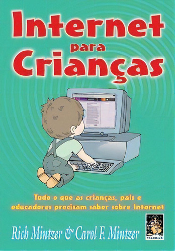 Internet Para Crianças, De Mintzer F.. Editora Madras Editora Em Português