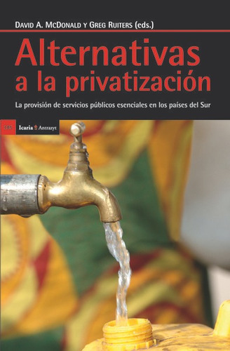 Alternativas A La Privatizaciãâ³n, De Macdonald, David A.. Editorial Icaria Editorial, Tapa Blanda En Español