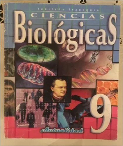 Ciencias Biologicas Yaditzha Irausquin 9no Grado Actualidad