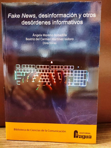 Libro Fake News Desinformacion Y Otros Desordenes Informa...