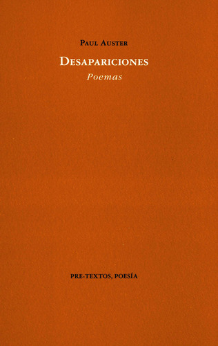 Desapariciones. Poemas (1970-1979), De Paul Auster. Editorial Pre-textos, Tapa Blanda, Edición 3 En Español, 2006