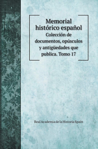 Libro Memorial Histórico Español: Colección De Document Lhs2