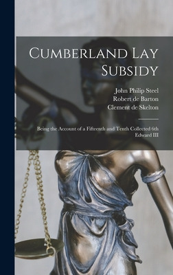Libro Cumberland Lay Subsidy: Being The Account Of A Fift...