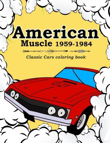 American Muscle 19591984 Classic Cars Coloring Book Vintage 