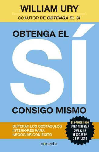 Libro Obtenga El Si Consigo Mismo De William Ury