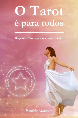 Livro: O Tarot É Para Todos: Desperte O Tarot Que Mora No...
