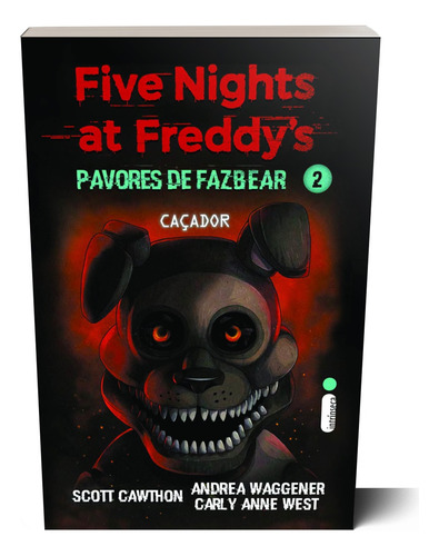 Kit Five Nights At Freddy's: Pavores De Fazbear Vols. 1-6 Mergulho Na Escuridão, Caçador, Hora De Acordar, Chegue Mais Perto, A Visita Do Coelho E Pássaro Sombrio (coleção Completa Fnaf) Capa Comum