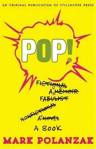 Pop!, De Mark Polanzak. Editorial Stillhouse Press, Tapa Blanda En Inglés