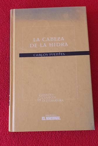 La Cabeza De La Hidra - Carlos Fuentes.