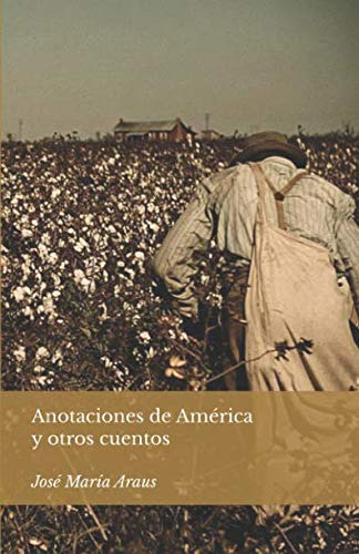 Anotaciones De America: Y Otros Cuentos