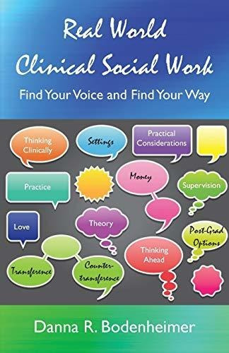 Book : Real World Clinical Social Work Find Your Voice And.