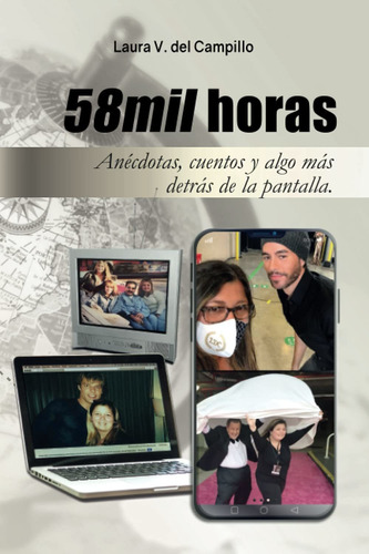 Libro 58mil Horas: Anécdotas, Cuentos Y Algo Más Detr Lbm3