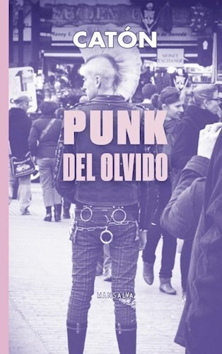 Punk Del Olvido - Caton - Mansalva - Libro