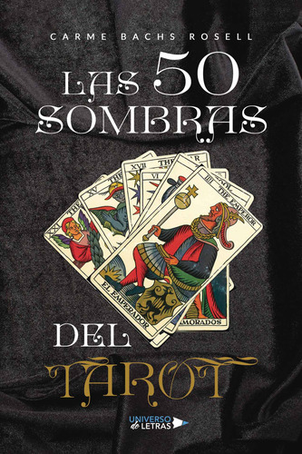 Las 50 Sombras Del Tarot - Bachs Rosell, Carme  - *