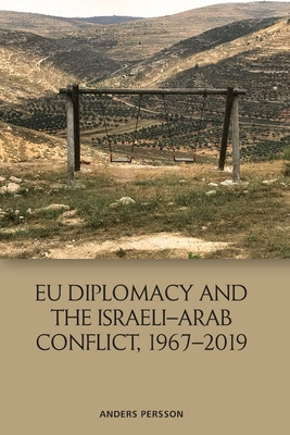 Libro Eu Diplomacy And The Israeli-arab Conflict, 1967-20...