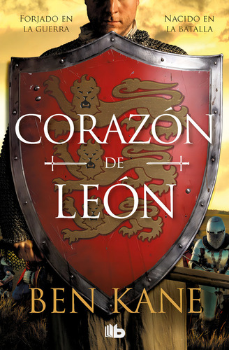Corazon De Leon, De Ben Kane. Editorial B De Bolsillo En Español