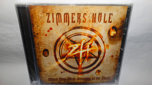 Zimmers Hole - When You Were Shouting At The Devil... (dark 