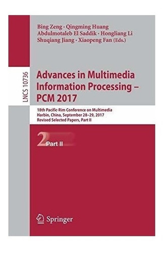 Advances In Multimedia Information Processing - Pcm 2017 ...