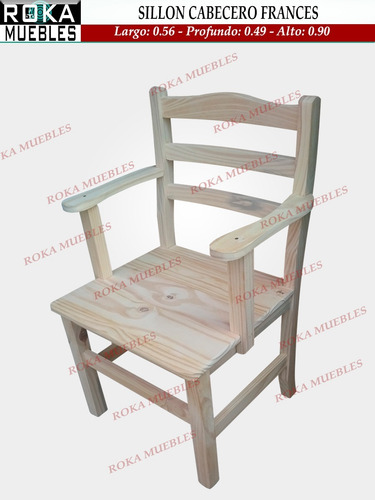 Silla Sillon Cabecero Frances Individual Reforzado Pino Roka