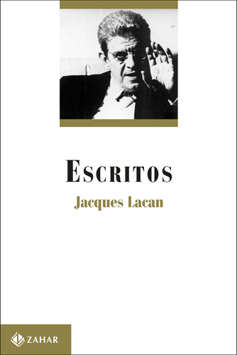 Escritos, de Jacques Lacan. Editora ZAHAR, capa mole em português, 1998