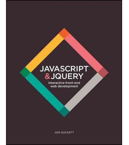 Javascript Y Jquery: Interactivo Front-end De Desarrollo We