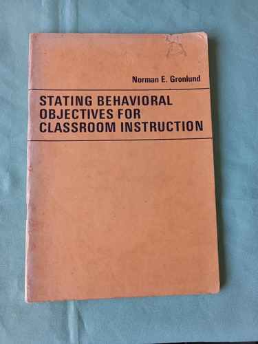 Book C - Stating Behavioral Objectives For Classroom Instruc