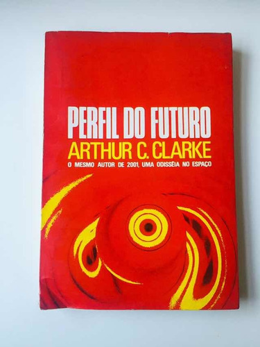 Livro Perfil Do Futuro - Arthur C. Clarke