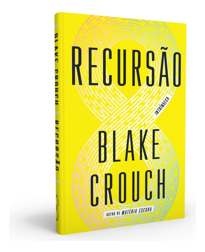 Recursão, de Crouch, Blake. Editorial Editora Intrínseca Ltda., capa dura em português, 2020