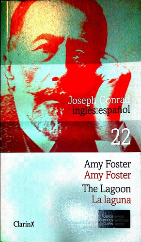 Joseph Conrad. Amy Foster / La Laguna (bilingüe).