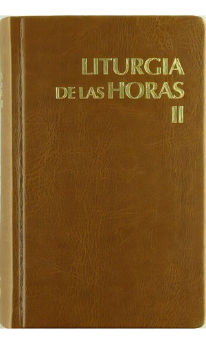 Liturgia De Las Horas Latinoamericana - Vol. 2, De Ferencia Epsicopal De México. Editorial Desclée De Brouwer, Tapa Dura En Español
