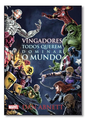 Vingadores - Todos Querem Dominar O Mundo