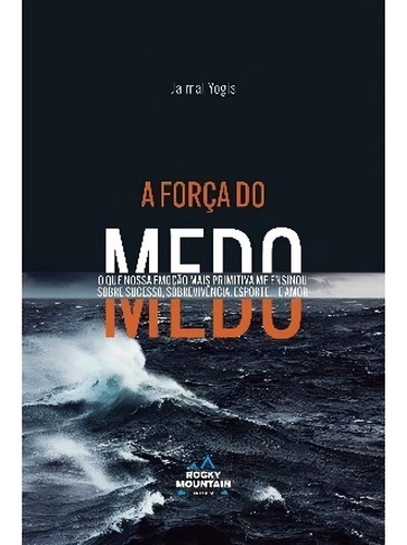Força Do Medo, A