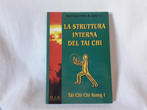Struttura Interna Tai Chi Mantak Chia & Juan Li Mir Italiano