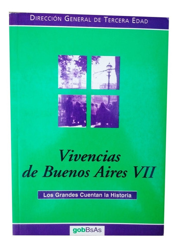 Vivencias De Buenos Aires -  Los Grandes Cuentan La Historia