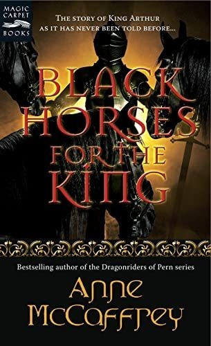 Black Horses For The King (magic Carpet Books) -..., De Mccaffrey, Anne. Editorial Clarion Books En Inglés