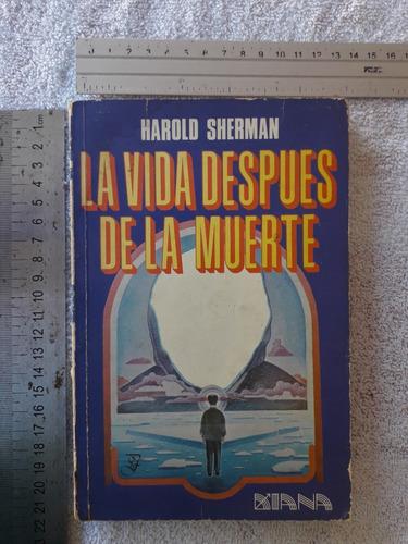 La Vida Después De La Muerte Harold Sherman