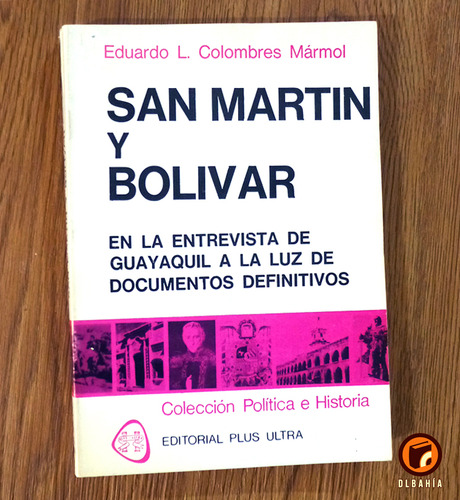 San Martin Y Bolivar - Eduardo Colombres Marmol
